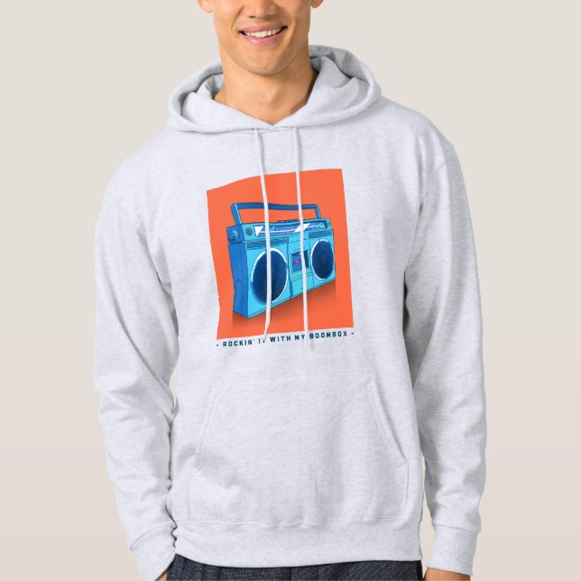 Rockin' it With my Boombox Hoodie (Front)