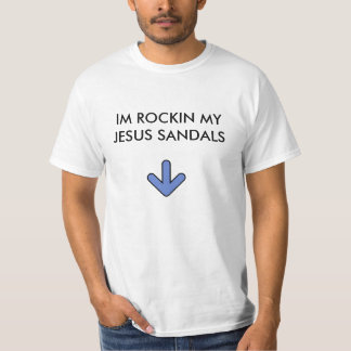 Rockin my jesus sandals tee. T-Shirt
