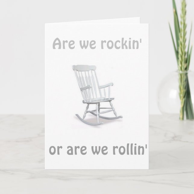 ROCKIN' OR ARE WE ROLLIN' ON OUR MUTUAL BIRTHDAY? CARD (Front)