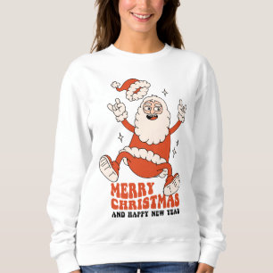 Rockin' Santa Claus - A Merry and Loud Christmas Sweatshirt