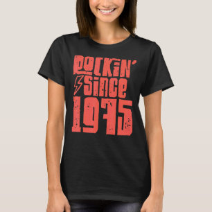 Rockin Since 1975 Classic Vintage Rock Music 1975  T-Shirt