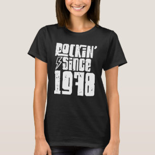 Rockin Since 1978 Birthday Classic Vintage 1978 Ro T-Shirt