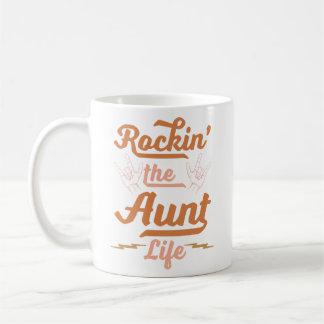 Rockin' the Aunt Life Coffee Mug