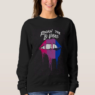 Rockin the Bi Vibes Bisexual LGBTQ Bi Pride LGBT P Sweatshirt