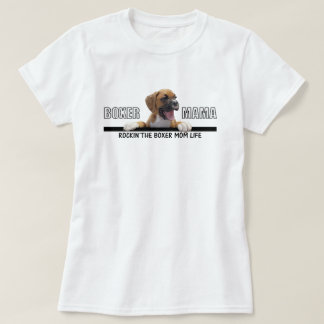 Rockin the Boxer Mom Life T-Shirt