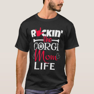 Rockin The Corgi Corgi T-Shirt