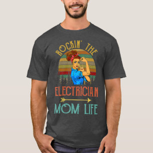 Rockin The Electrician Mom Life Vintage Cute For T-Shirt