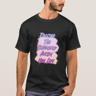 Rockin' The Exhausted Autism Mom Humour Sarcastic T-Shirt