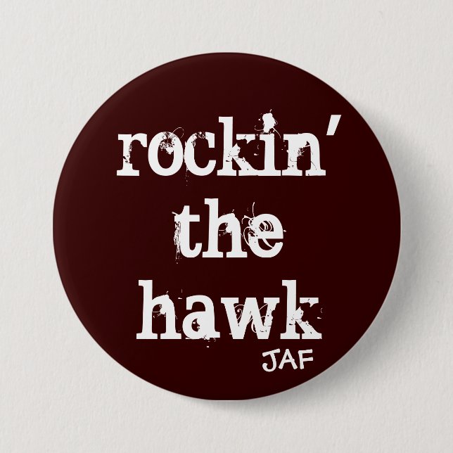 Rockin The Hawk 3 Inch Round Button (Front)