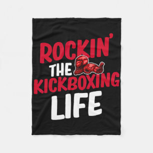 Rockin' The Kickboxing Life Martial Arts Boxer Jiu Fleece Blanket