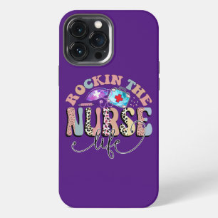 Rockin The Nurse Life, Nurses and Nursing Students iPhone 13 Pro Max Case