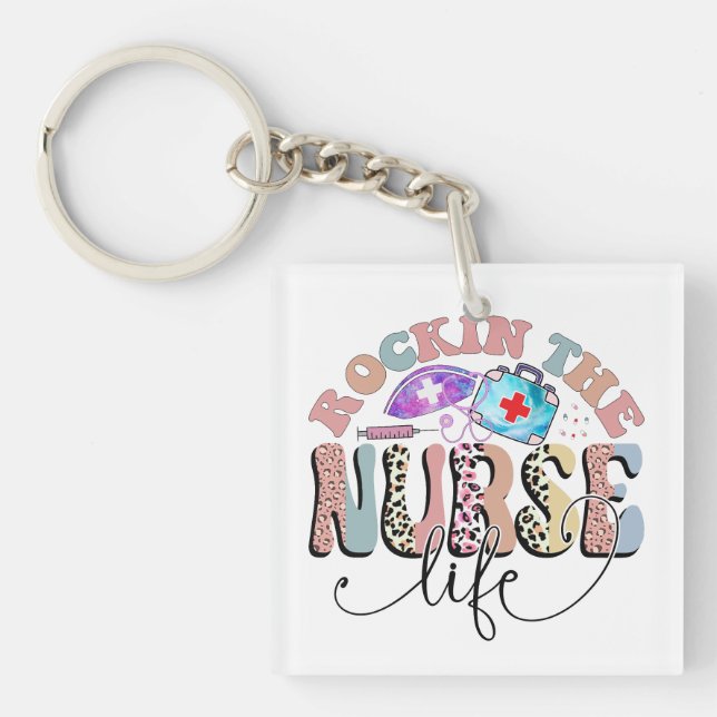 Rockin The Nurse Life, Nurses and Nursing Students Keychain (Front)