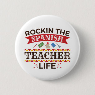 Rockin the Spanish Teacher Life 2 Inch Round Button