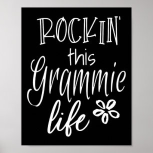 Rockin This Life Grammie Graphic Gift From Kids Gr Poster