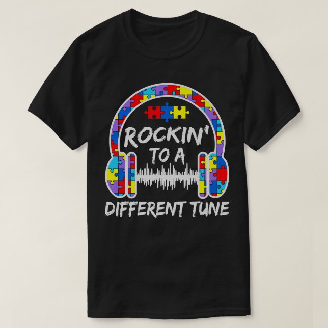 Rockin To A Different Tune ADHD Autism Awareness P T-Shirt (Design Front)