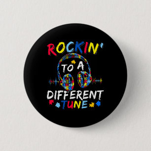 Rockin' To A Different Tune Autistic Autism Awaren 2 Inch Round Button