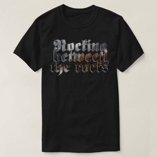 Rocking between the rocks T-Shirt (Design Front)