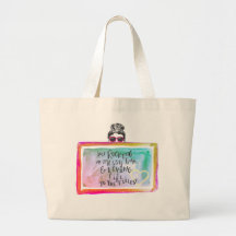 "Rocking My Messy Bun" Tote