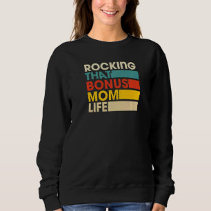 Rocking That Bonus Mom Life Retro Vintage Style Mo Sweatshirt