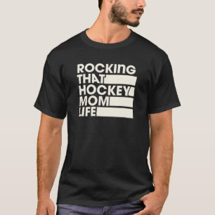 Rocking That Hockey Mom Life Retro Vintage Style T-Shirt