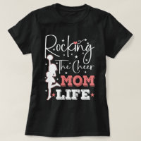 Rocking The Cheer Mom Life Funny Cheerleader Funny