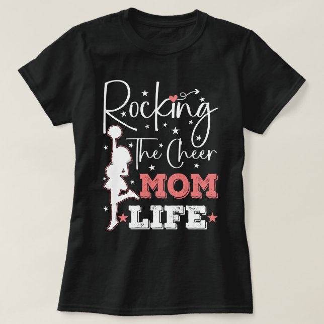 Rocking The Cheer Mom Life Funny Cheerleader Funny T-Shirt (Design Front)