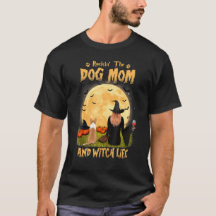 Rocking The Dog Mom And Witch Life Corgi Halloween T-Shirt