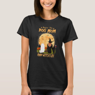 Rocking The Dog Mom And Witch Life Samoyed Hallowe T-Shirt