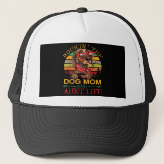 Rocking The Dog Mom Aunt Life Gift For Auntie Trucker Hat