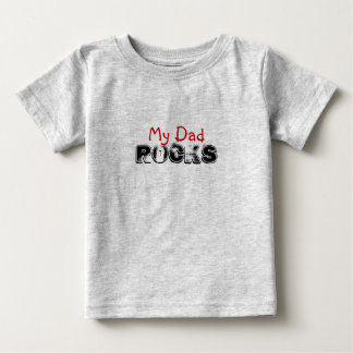 ROCKS, My Dad Baby T-Shirt