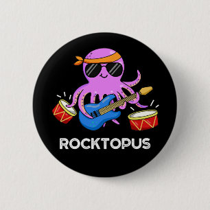 Rocktopus Funny Rock Band Octopus Pun Dark BG 2 Inch Round Button