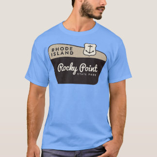 Rocky Point State Park Rhode Island Welcome Sign T-Shirt