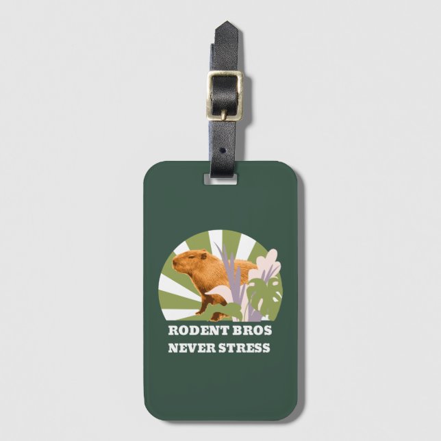 Rodent Bros Never Stress Funny Capybara Luggage Tag (Front Vertical)