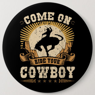 Rodeo Bronc Riding Ride Your Cowboy Bucking Horse  6 Inch Round Button