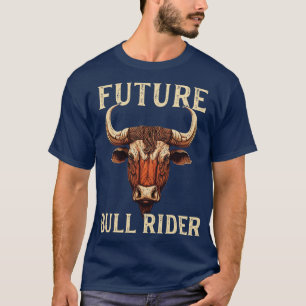 Rodeo Bull Rider Kids Bull Riding Future Bull Ride T-Shirt