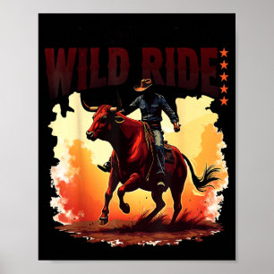Rodeo Cowboy – Funny Quote Bull Design  Poster