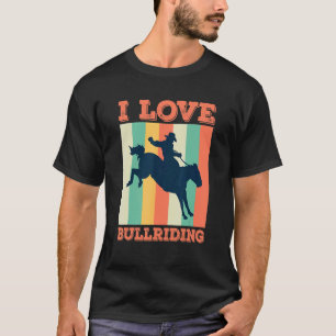 Rodeo Equestrian Bull Riding Horse Rider Horses T-Shirt