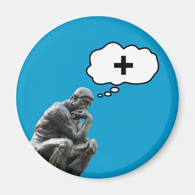 Rodin's Thinker Statue - Think Positive Magnet (Front)