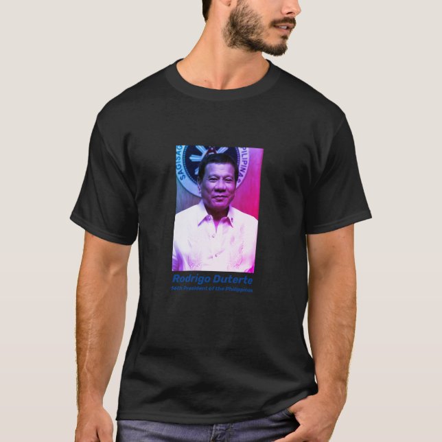 Rodrigo Duterte, 16th President of the Philippines T-Shirt (Front)
