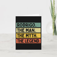 Rodrigo The Man The Myth The Legend Funny Personal