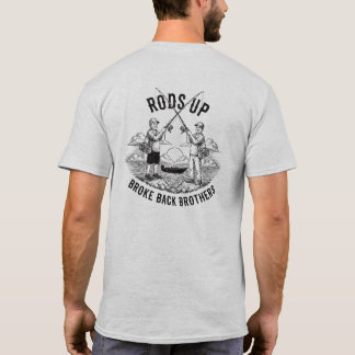 Rods Up - Broke Back Brothers T-Shirt