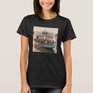 Roe Roe Roe Your Vote T-Shirt