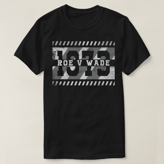 Roe V Wade 1973 Vintage Distressed T-Shirt (Design Front)