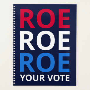 Roe Your Vote I