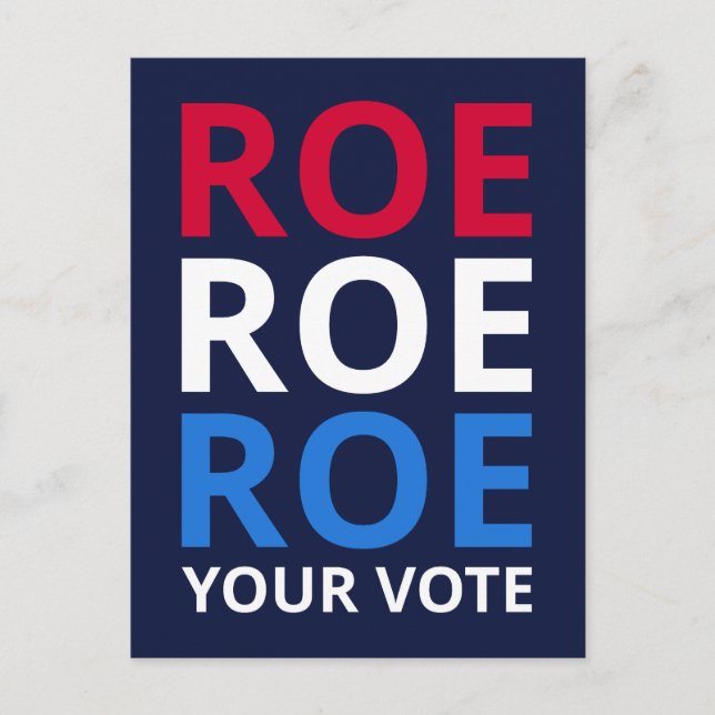 Roe Your Vote I Postcard (Front)