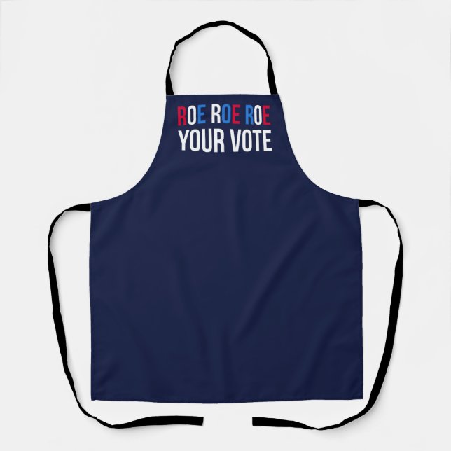 Roe Your Vote II Apron (Front)