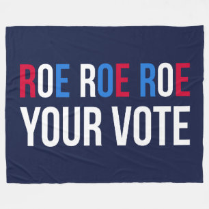 Roe Your Vote II Fleece Blanket