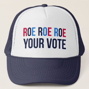 Roe Your Vote II Trucker Hat