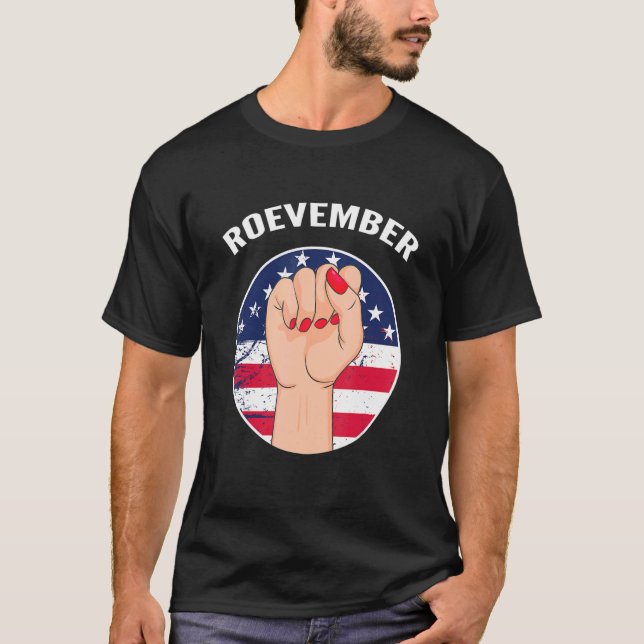 Roevember American Flag Female Fist Feminist Pro C T-Shirt (Front)
