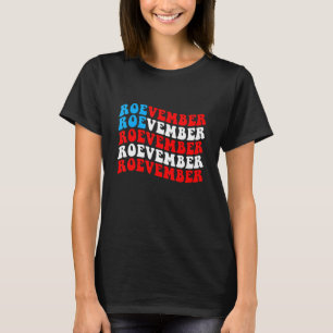 ROEVEMBER American Flag Remember November 8 2022 T-Shirt